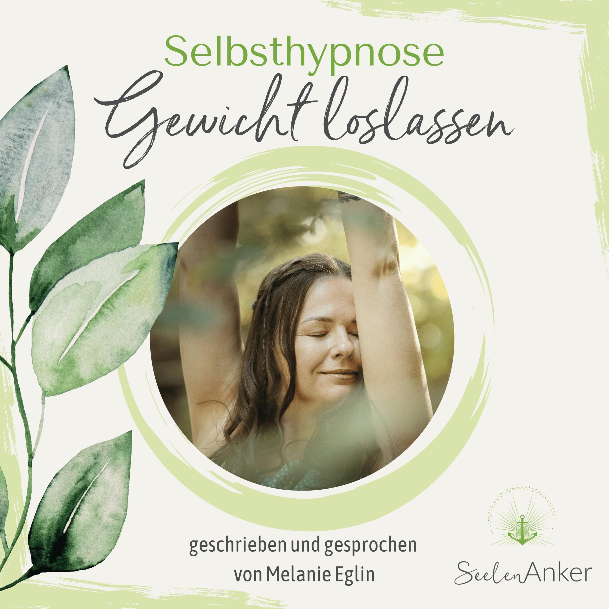 Gewicht loslassen - Selbsthypnose - Seelenanker